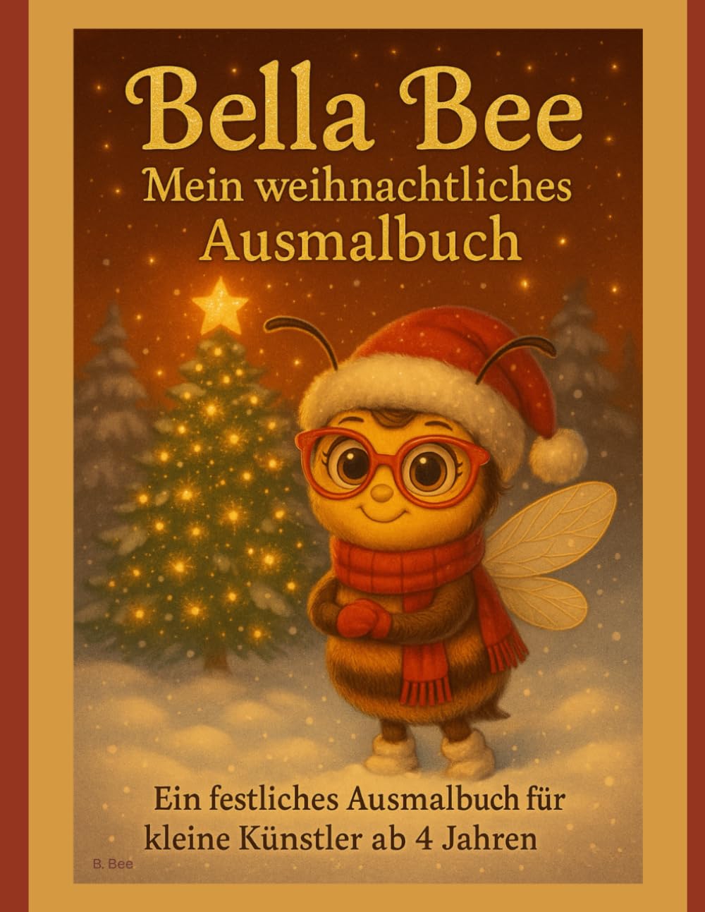Bella Bee - mein weihnachtliches Ausmalbuch